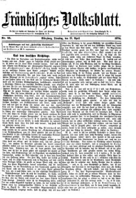 Fränkisches Volksblatt. Ausg. 000 (Fränkisches Volksblatt) Dienstag 28. April 1874