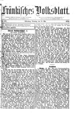 Fränkisches Volksblatt. Ausg. 000 (Fränkisches Volksblatt) Dienstag 26. Mai 1874