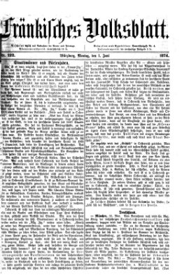 Fränkisches Volksblatt. Ausg. 000 (Fränkisches Volksblatt) Montag 1. Juni 1874