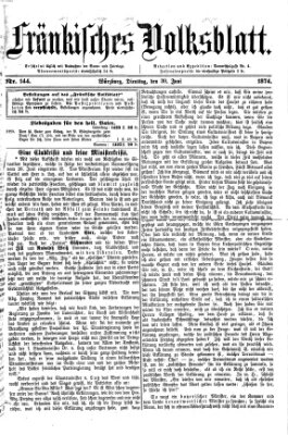 Fränkisches Volksblatt. Ausg. 000 (Fränkisches Volksblatt) Dienstag 30. Juni 1874