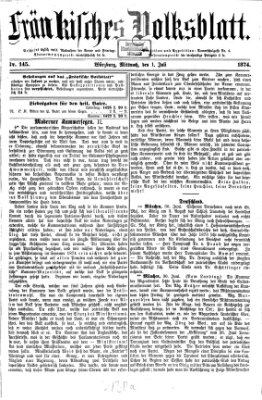 Fränkisches Volksblatt. Ausg. 000 (Fränkisches Volksblatt) Mittwoch 1. Juli 1874