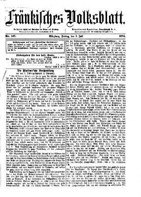 Fränkisches Volksblatt. Ausg. 000 (Fränkisches Volksblatt) Freitag 3. Juli 1874