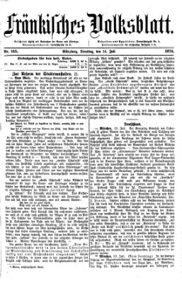 Fränkisches Volksblatt. Ausg. 000 (Fränkisches Volksblatt) Dienstag 14. Juli 1874