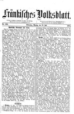 Fränkisches Volksblatt. Ausg. 000 (Fränkisches Volksblatt) Montag 20. Juli 1874