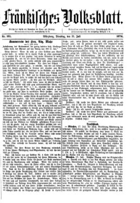 Fränkisches Volksblatt. Ausg. 000 (Fränkisches Volksblatt) Dienstag 21. Juli 1874