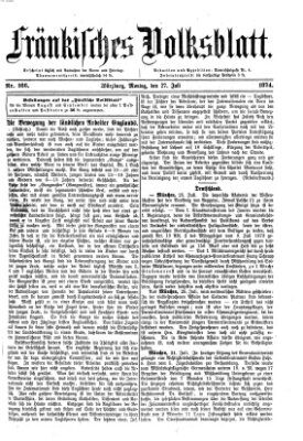 Fränkisches Volksblatt. Ausg. 000 (Fränkisches Volksblatt) Montag 27. Juli 1874