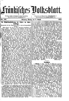 Fränkisches Volksblatt. Ausg. 000 (Fränkisches Volksblatt) Montag 17. August 1874