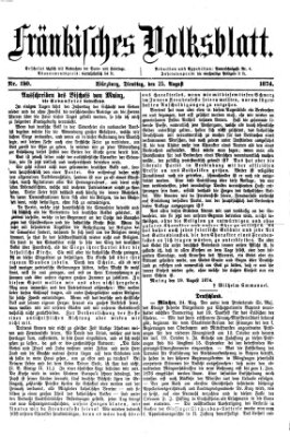 Fränkisches Volksblatt. Ausg. 000 (Fränkisches Volksblatt) Dienstag 25. August 1874