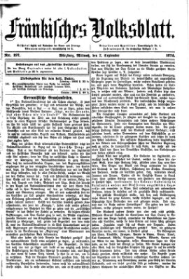 Fränkisches Volksblatt. Ausg. 000 (Fränkisches Volksblatt) Mittwoch 2. September 1874