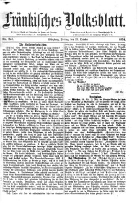 Fränkisches Volksblatt. Ausg. 000 (Fränkisches Volksblatt) Freitag 23. Oktober 1874