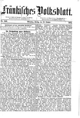 Fränkisches Volksblatt. Ausg. 000 (Fränkisches Volksblatt) Freitag 30. Oktober 1874