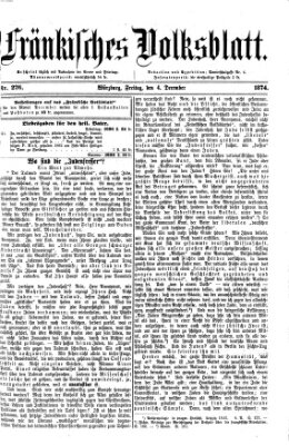 Fränkisches Volksblatt. Ausg. 000 (Fränkisches Volksblatt) Freitag 4. Dezember 1874