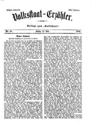 Volksstaat-Erzähler (Der Volksstaat) Sonntag 24. Mai 1874