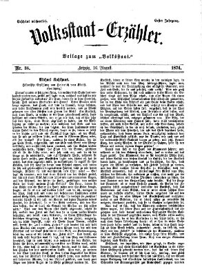 Volksstaat-Erzähler (Der Volksstaat) Sonntag 16. August 1874