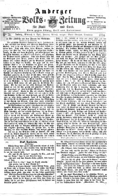 Amberger Volks-Zeitung für Stadt und Land Mittwoch 8. April 1874