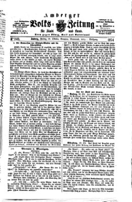 Amberger Volks-Zeitung für Stadt und Land Freitag 30. Oktober 1874