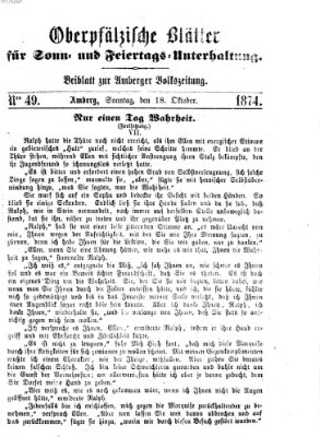 Oberpfälzische Blätter für Sonn- und Feiertags-Unterhaltung (Amberger Volks-Zeitung für Stadt und Land) Sonntag 18. Oktober 1874