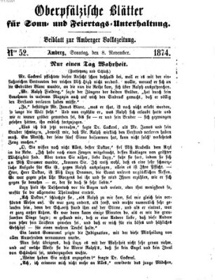 Oberpfälzische Blätter für Sonn- und Feiertags-Unterhaltung (Amberger Volks-Zeitung für Stadt und Land) Sonntag 8. November 1874