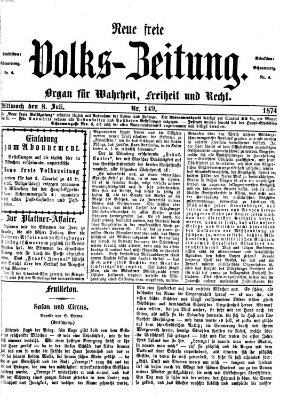 Neue freie Volks-Zeitung Mittwoch 8. Juli 1874