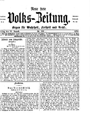 Neue freie Volks-Zeitung Freitag 21. August 1874