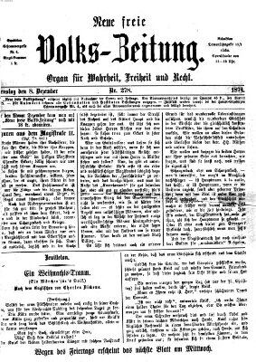 Neue freie Volks-Zeitung Dienstag 8. Dezember 1874