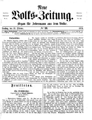 Neue Volks-Zeitung Dienstag 13. Oktober 1874