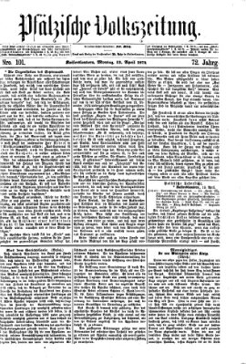 Pfälzische Volkszeitung Montag 13. April 1874