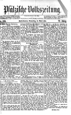 Pfälzische Volkszeitung Donnerstag 16. April 1874