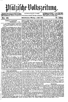 Pfälzische Volkszeitung Montag 1. Juni 1874