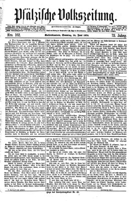 Pfälzische Volkszeitung Sonntag 14. Juni 1874