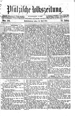 Pfälzische Volkszeitung Dienstag 16. Juni 1874