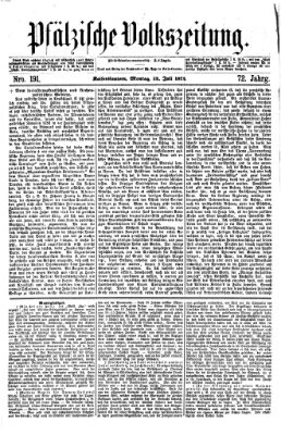 Pfälzische Volkszeitung Montag 13. Juli 1874