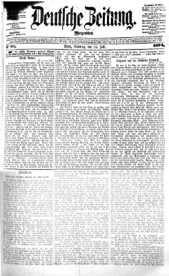 Deutsche Zeitung Sonntag 12. Juli 1874