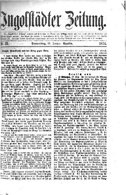 Ingolstädter Zeitung (Neue Ingolstädter Zeitung) Donnerstag 29. Januar 1874