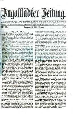 Ingolstädter Zeitung (Neue Ingolstädter Zeitung) Sonntag 17. Mai 1874