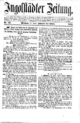 Ingolstädter Zeitung (Neue Ingolstädter Zeitung) Mittwoch 24. Juni 1874