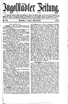 Ingolstädter Zeitung (Neue Ingolstädter Zeitung) Sonntag 2. August 1874