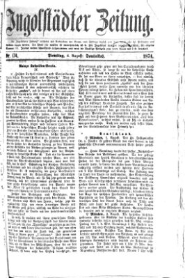 Ingolstädter Zeitung (Neue Ingolstädter Zeitung) Dienstag 4. August 1874