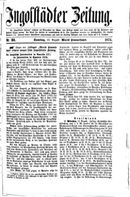 Ingolstädter Zeitung (Neue Ingolstädter Zeitung) Samstag 15. August 1874