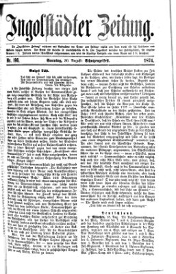 Ingolstädter Zeitung (Neue Ingolstädter Zeitung) Sonntag 30. August 1874