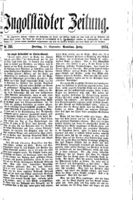 Ingolstädter Zeitung (Neue Ingolstädter Zeitung) Freitag 11. September 1874