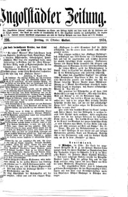 Ingolstädter Zeitung (Neue Ingolstädter Zeitung) Freitag 16. Oktober 1874