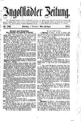 Ingolstädter Zeitung (Neue Ingolstädter Zeitung) Sonntag 1. November 1874