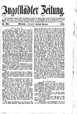 Ingolstädter Zeitung (Neue Ingolstädter Zeitung) Mittwoch 4. November 1874