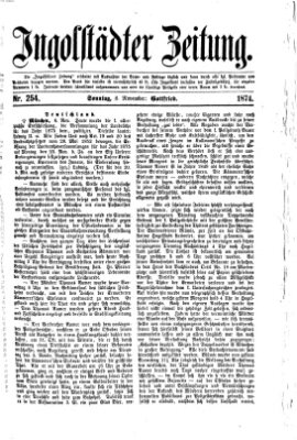 Ingolstädter Zeitung (Neue Ingolstädter Zeitung) Sonntag 8. November 1874