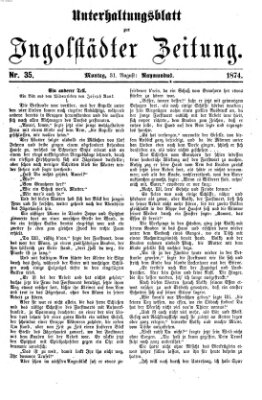 Ingolstädter Zeitung. Unterhaltungsblatt zur Ingolstädter Zeitung (Neue Ingolstädter Zeitung) Montag 31. August 1874