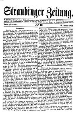 Straubinger Zeitung Freitag 16. Januar 1874