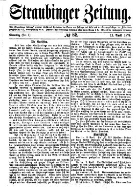 Straubinger Zeitung Samstag 11. April 1874