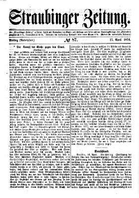 Straubinger Zeitung Freitag 17. April 1874