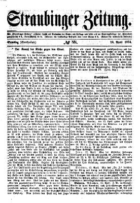 Straubinger Zeitung Samstag 18. April 1874